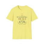 Closing Deals Since 1776 T-Shirt