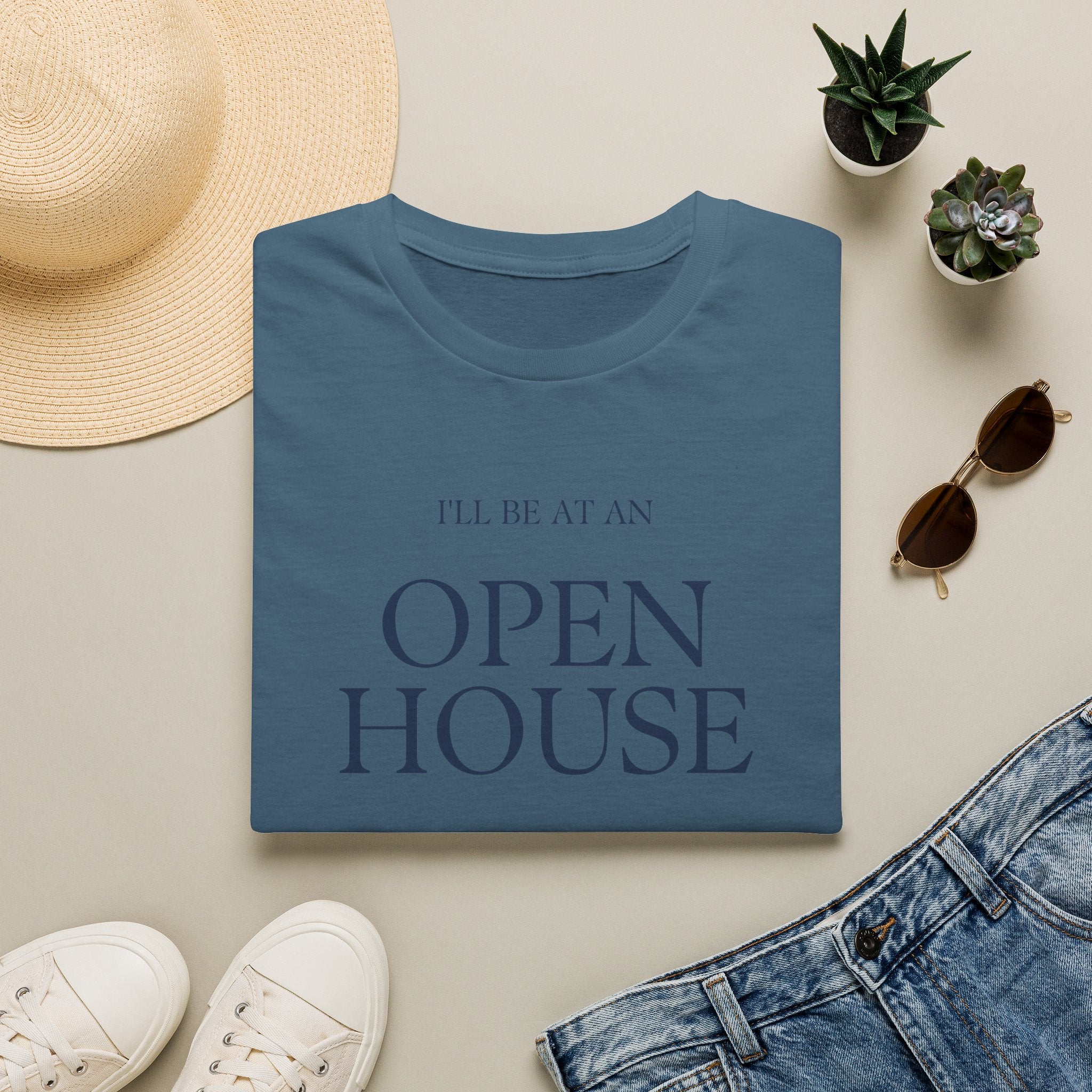 Open House T-Shirt — "I'll Be At An Open House" Real Estate Agent Tee