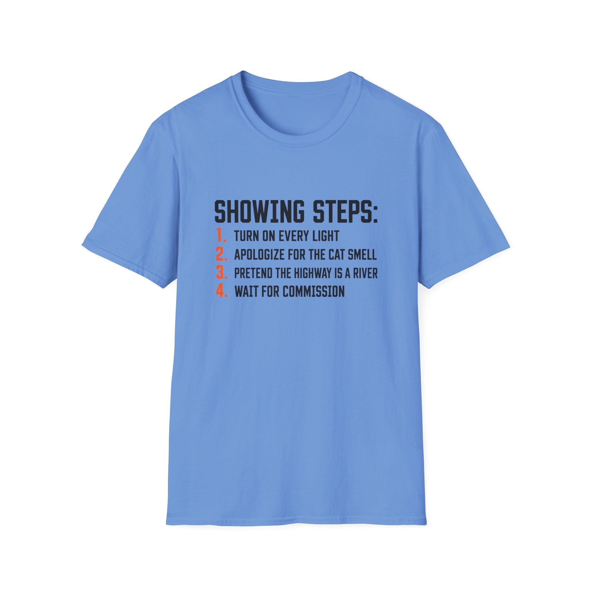 Showing Steps T-Shirt — Funny Real Estate Agent Shirt ("Turn On Every Light, Apologize for the Cat Smell")