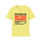 T-Shirt — "Open House Club High Stress Environment" Funny Realtor Tee