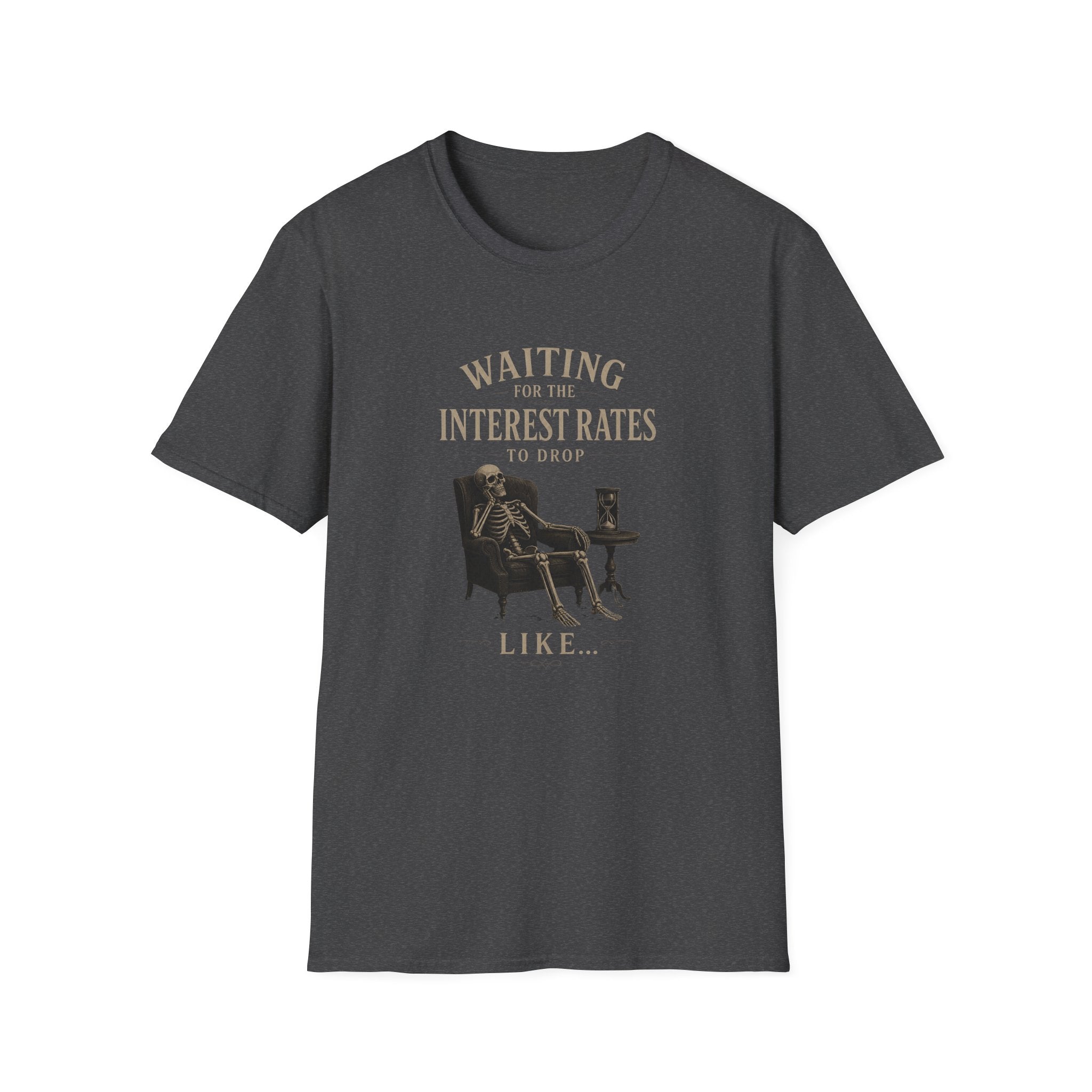 Waiting for the Interest Rates to Drop T‑Shirt — Funny Skeleton Financial Humor Tee