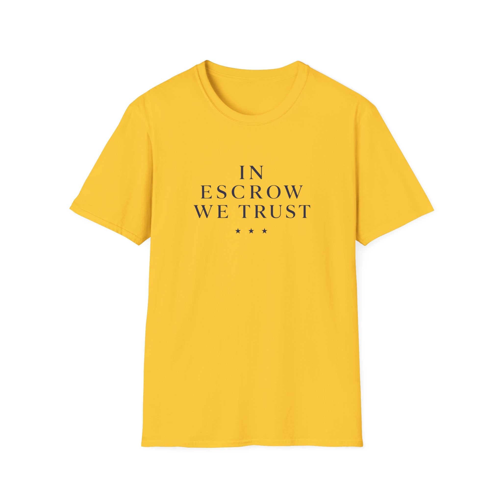 In Escrow We Trust — Funny Realtor T-Shirt for Real Estate Agents