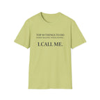 T-Shirt — "Top 10 Things to Do When Selling Your Home: 1. CALL ME." Realtor Promo Tee