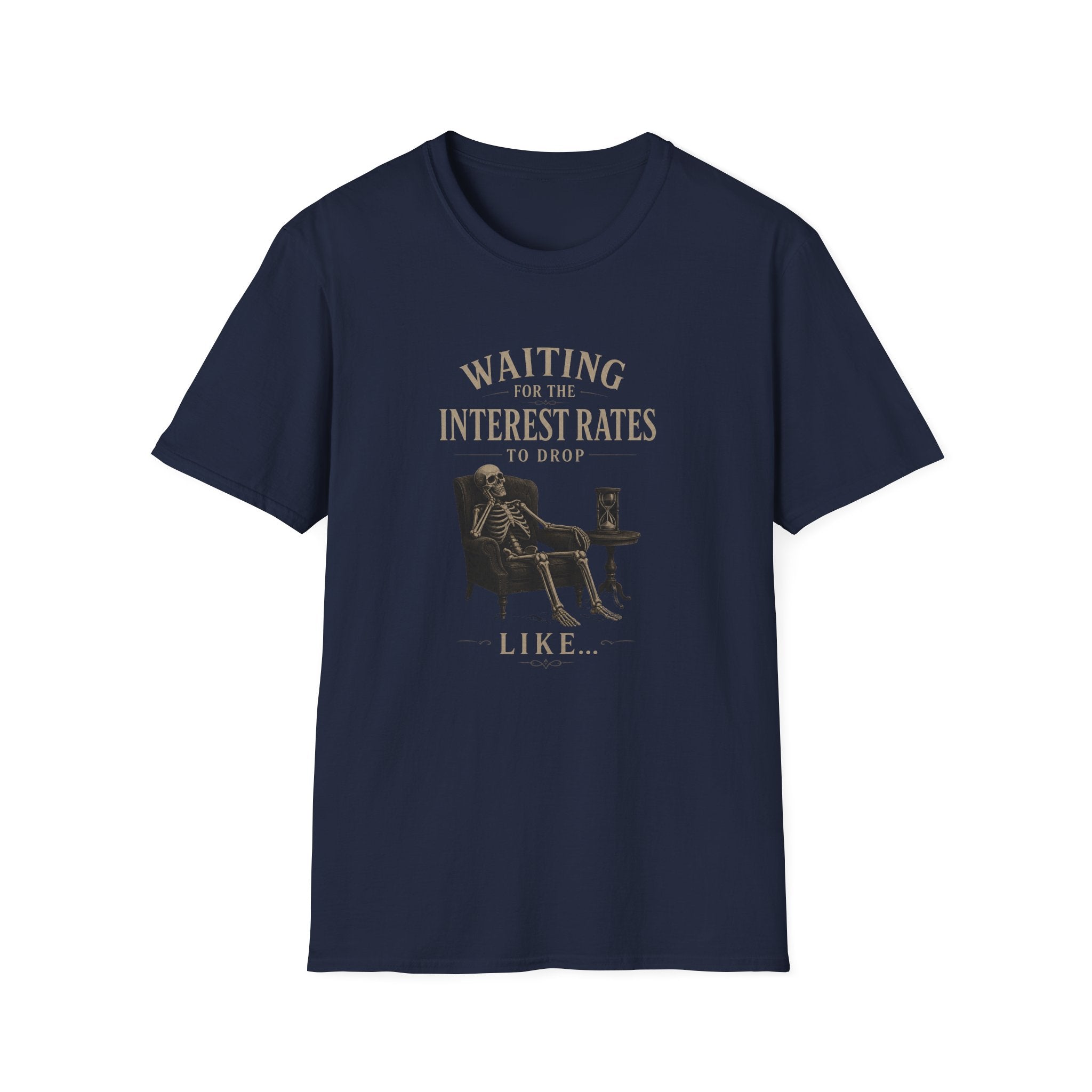 Waiting for the Interest Rates to Drop T‑Shirt — Funny Skeleton Financial Humor Tee