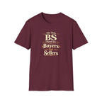 Funny Buyer T-Shirt — “BS of Buyers” Humorous Real Estate Shirt