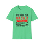 T-Shirt — "Open House Club High Stress Environment" Funny Realtor Tee