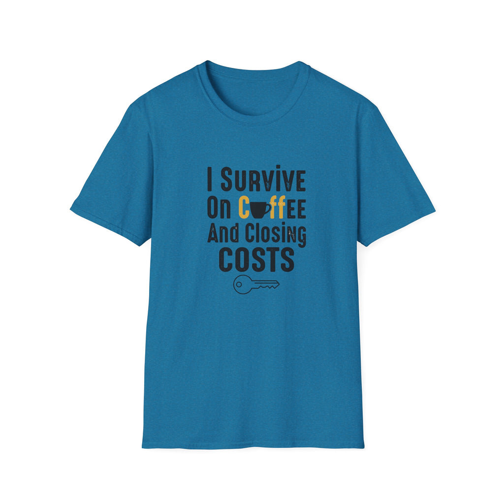 I Survive On Coffee And Closing Costs T-Shirt — Real Estate Agent Coffee Tee