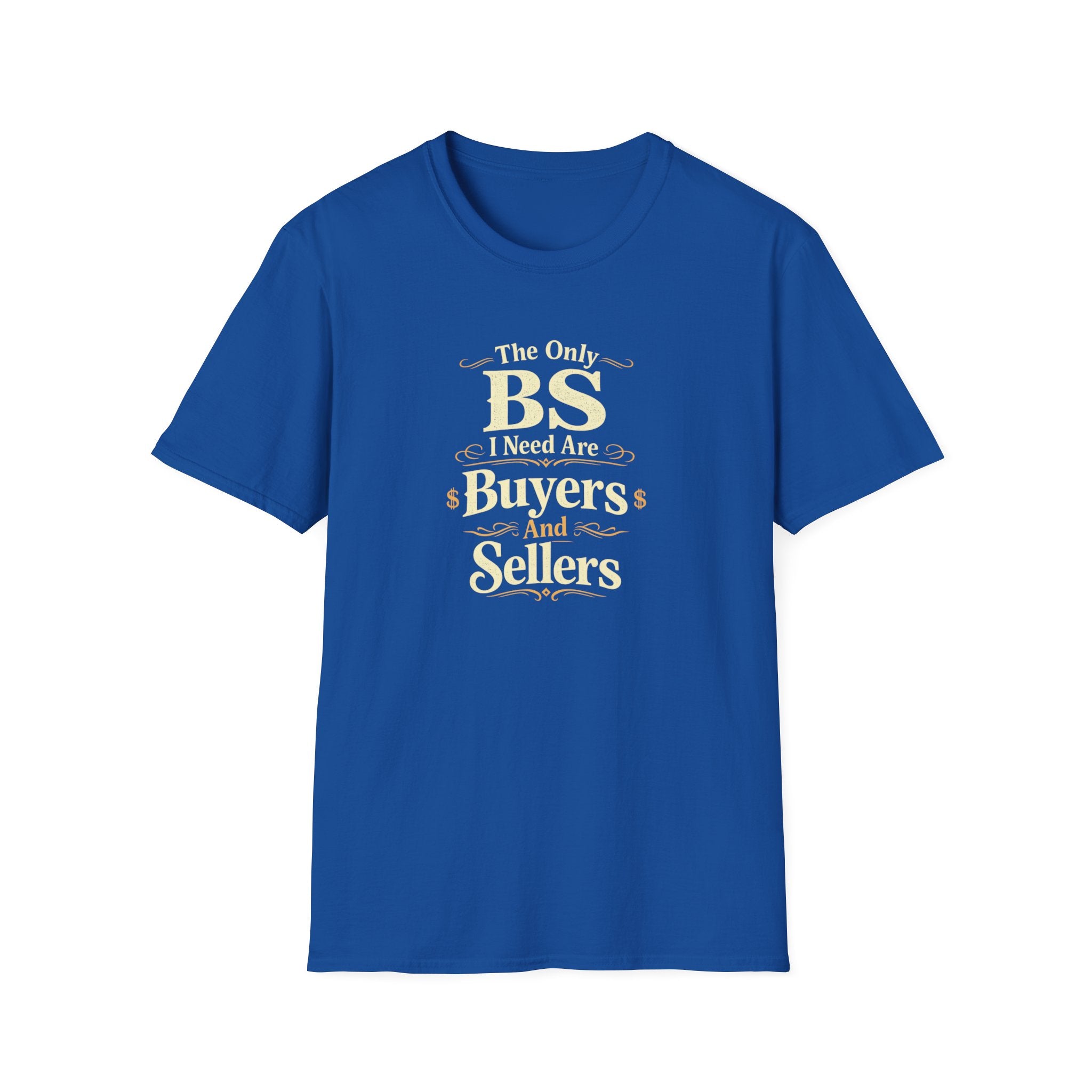 Funny Buyer T-Shirt — “BS of Buyers” Humorous Real Estate Shirt