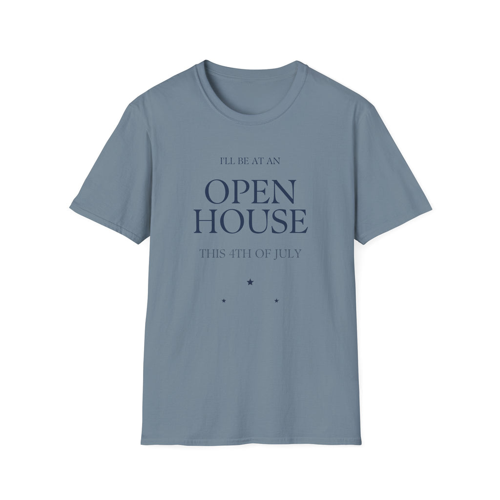 Open House T-Shirt — "I'll Be At An Open House" Real Estate Agent Tee