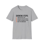Showing Steps T-Shirt — Funny Real Estate Agent Shirt ("Turn On Every Light, Apologize for the Cat Smell")