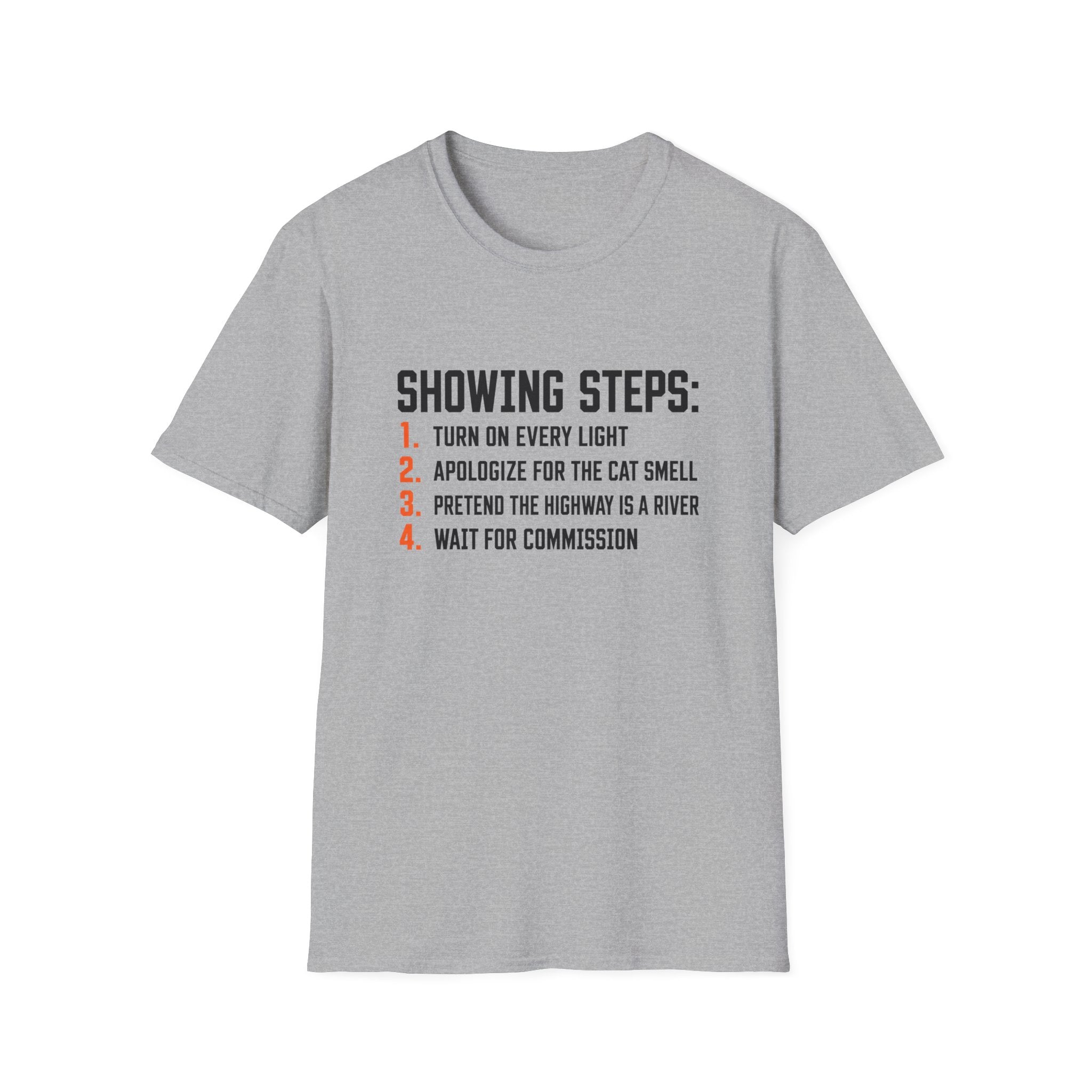 Showing Steps T-Shirt — Funny Real Estate Agent Shirt ("Turn On Every Light, Apologize for the Cat Smell")