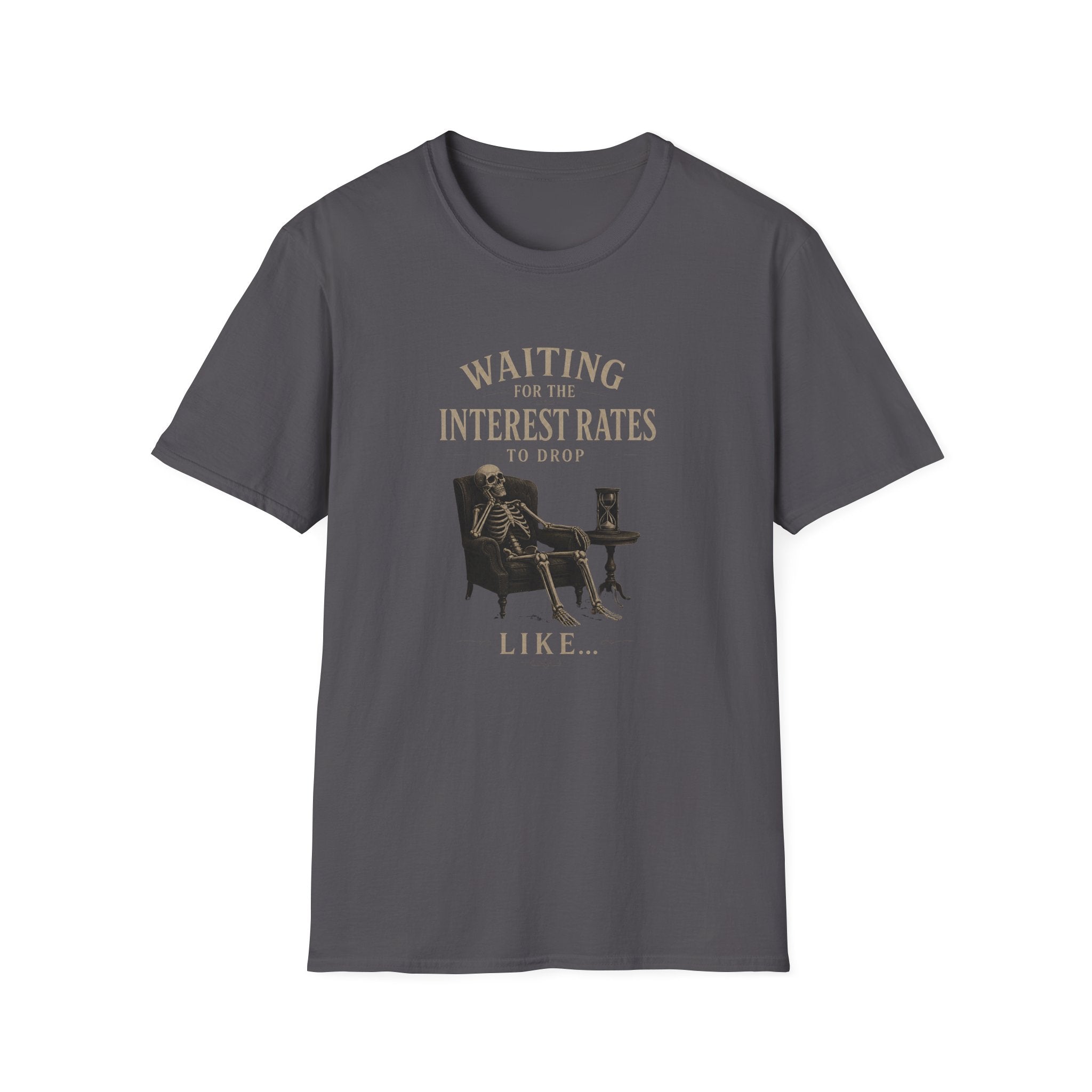 Waiting for the Interest Rates to Drop T‑Shirt — Funny Skeleton Financial Humor Tee