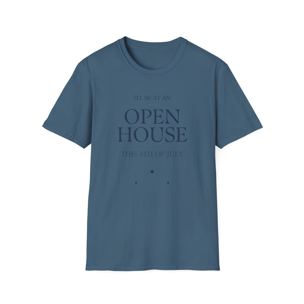 Open House T-Shirt — "I'll Be At An Open House" Real Estate Agent Tee