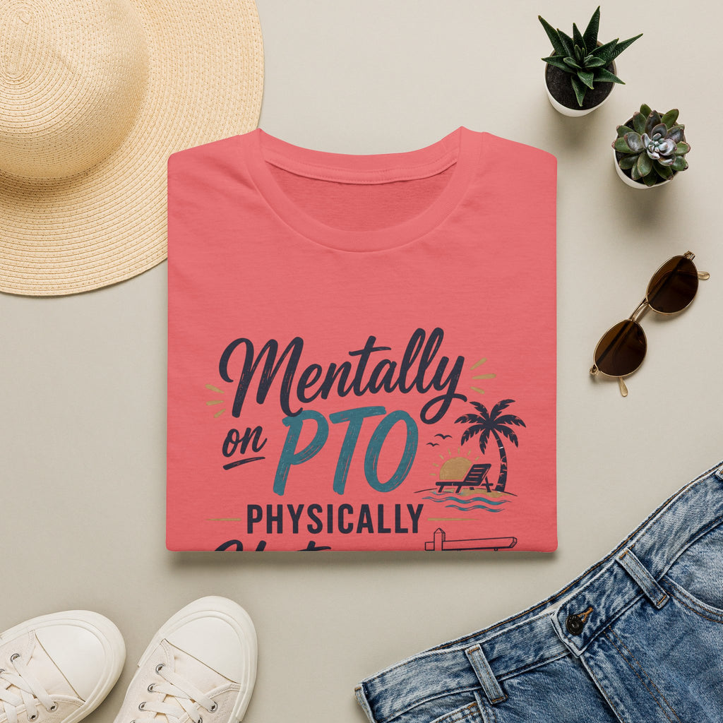 Mentally on PTO Physically Hosting an Open House T-Shirt