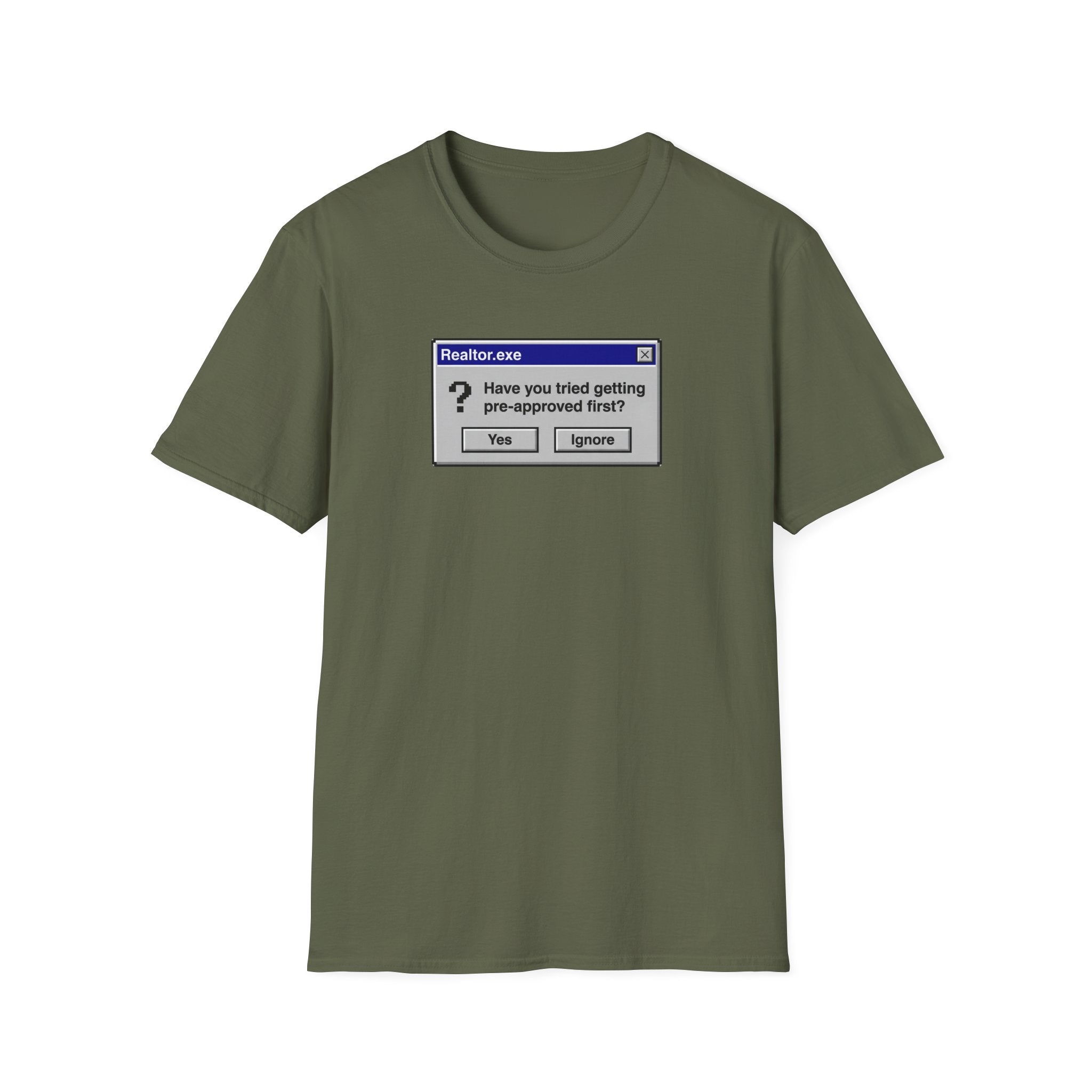Realtor.exe T-Shirt — "Have You Tried Getting Pre-Approved First?" Mortgage Humor Tee