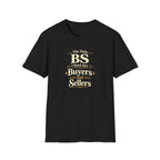 Funny Buyer T-Shirt — “BS of Buyers” Humorous Real Estate Shirt