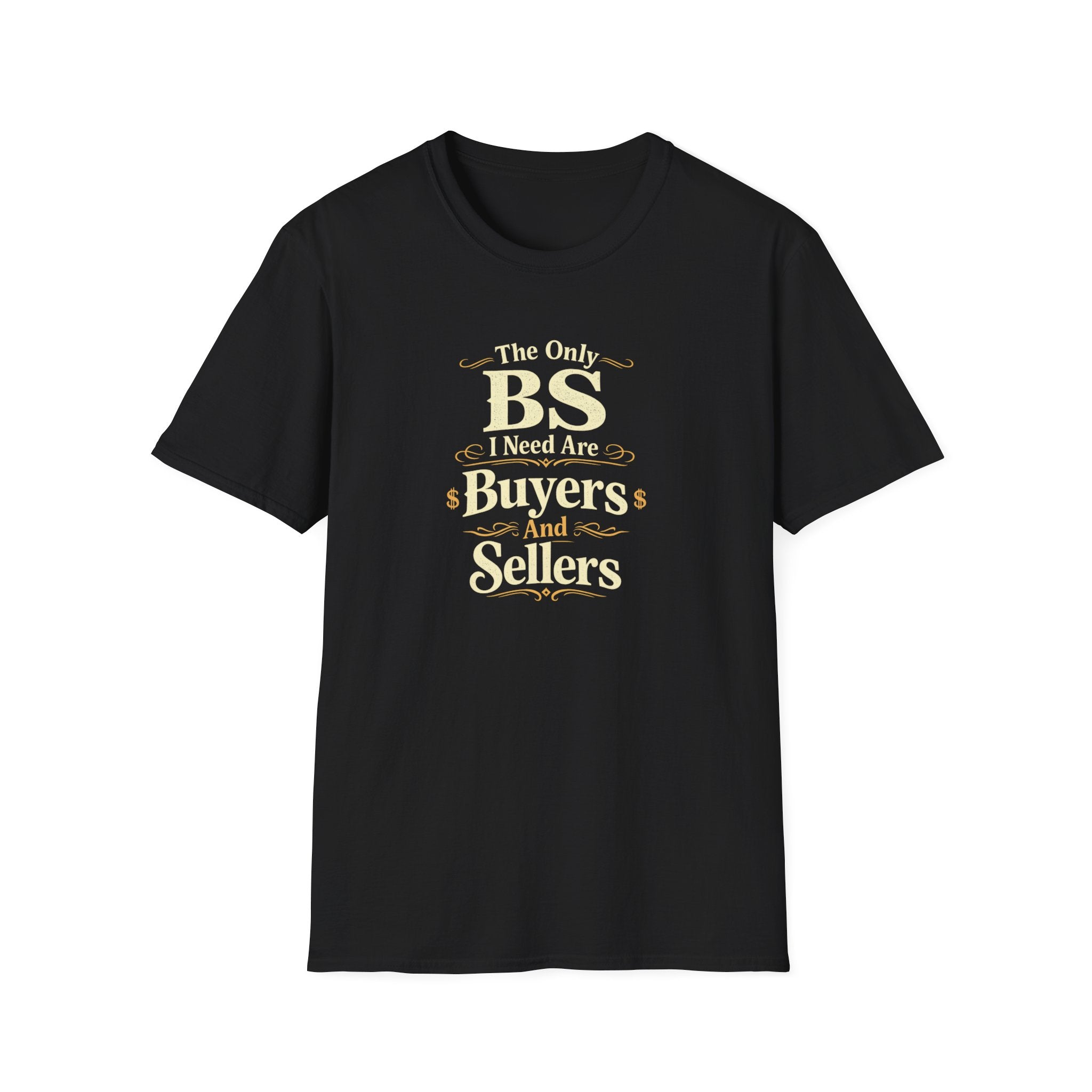 Funny Buyer T-Shirt — “BS of Buyers” Humorous Real Estate Shirt