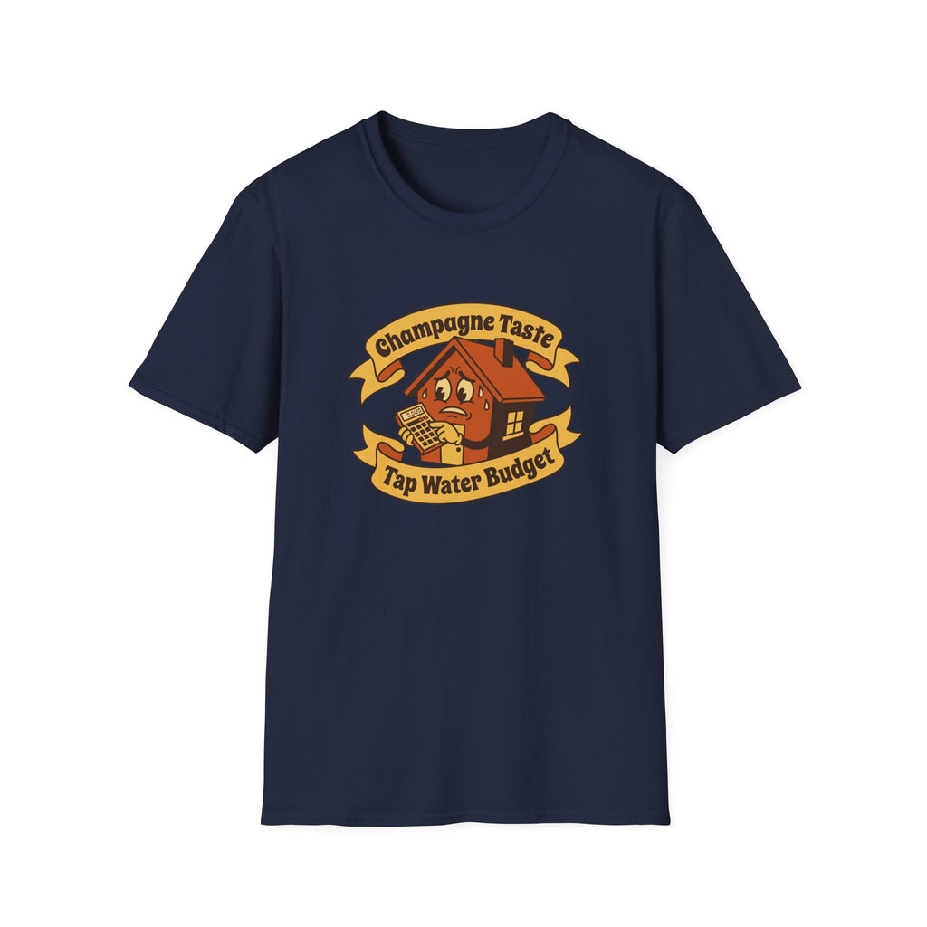 T-Shirt — "Champagne Taste, Tap Water Budget" Retro House Graphic Tee