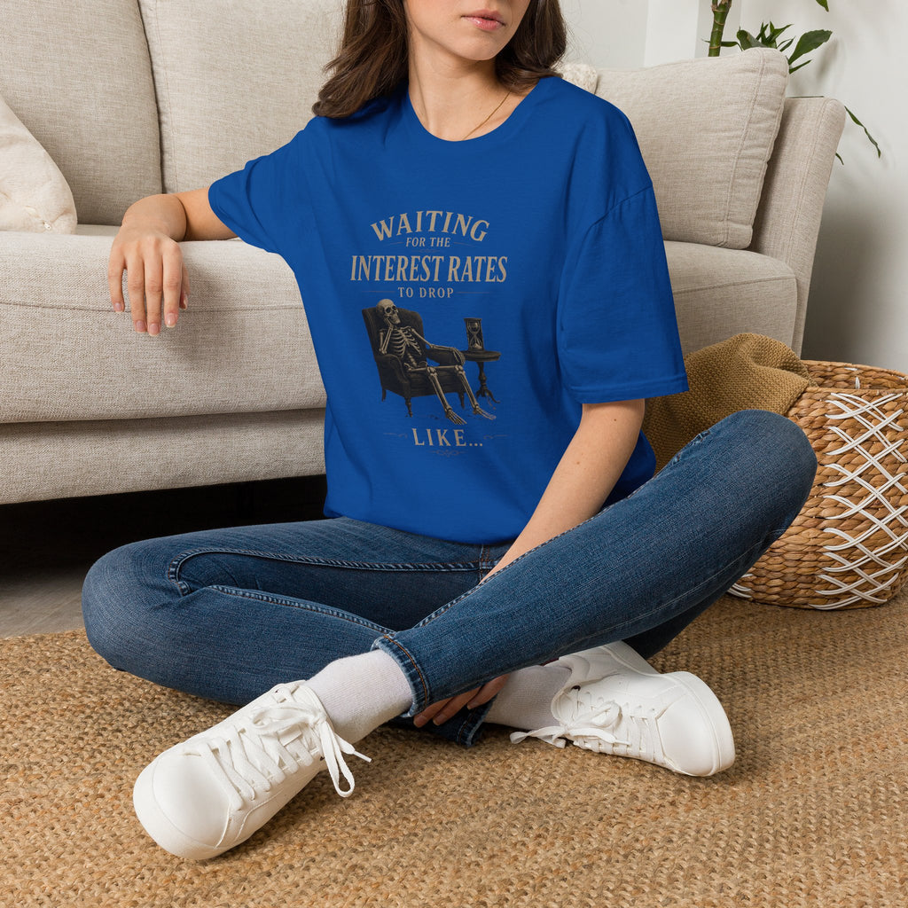 Waiting for the Interest Rates to Drop T‑Shirt — Funny Skeleton Financial Humor Tee
