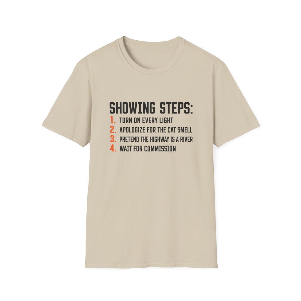 Showing Steps T-Shirt — Funny Real Estate Agent Shirt ("Turn On Every Light, Apologize for the Cat Smell")
