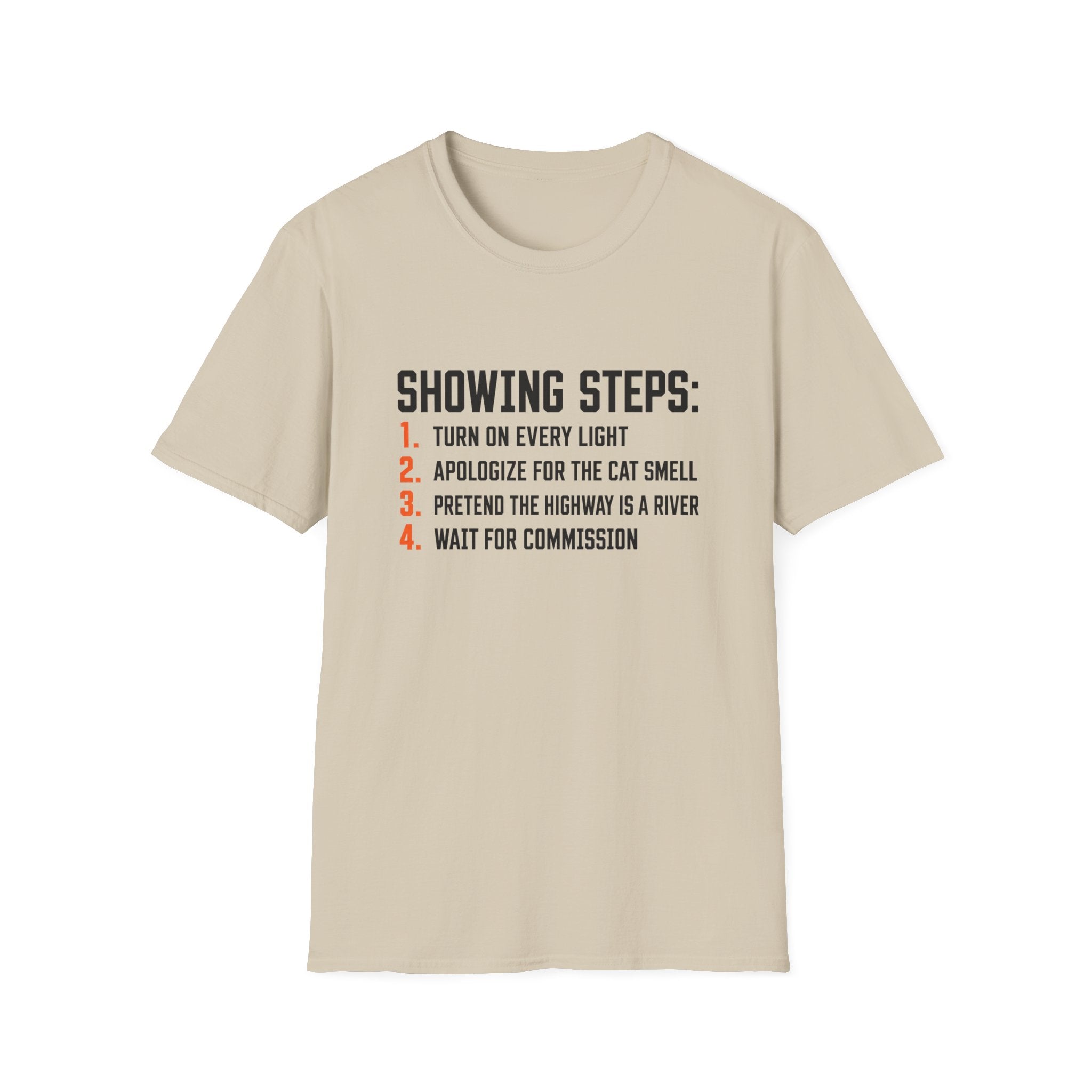 Showing Steps T-Shirt — Funny Real Estate Agent Shirt ("Turn On Every Light, Apologize for the Cat Smell")