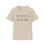 T-Shirt — "Top 10 Things to Do When Selling Your Home: 1. CALL ME." Realtor Promo Tee