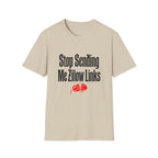 T-Shirt — "Stop Sending Me Zillow Links" Funny Real Estate Humor Tee