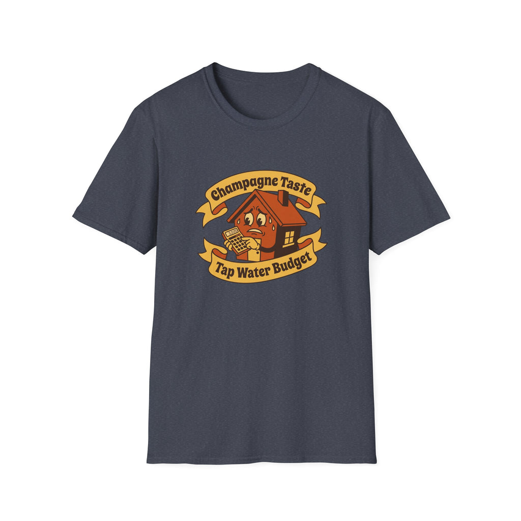 T-Shirt — "Champagne Taste, Tap Water Budget" Retro House Graphic Tee