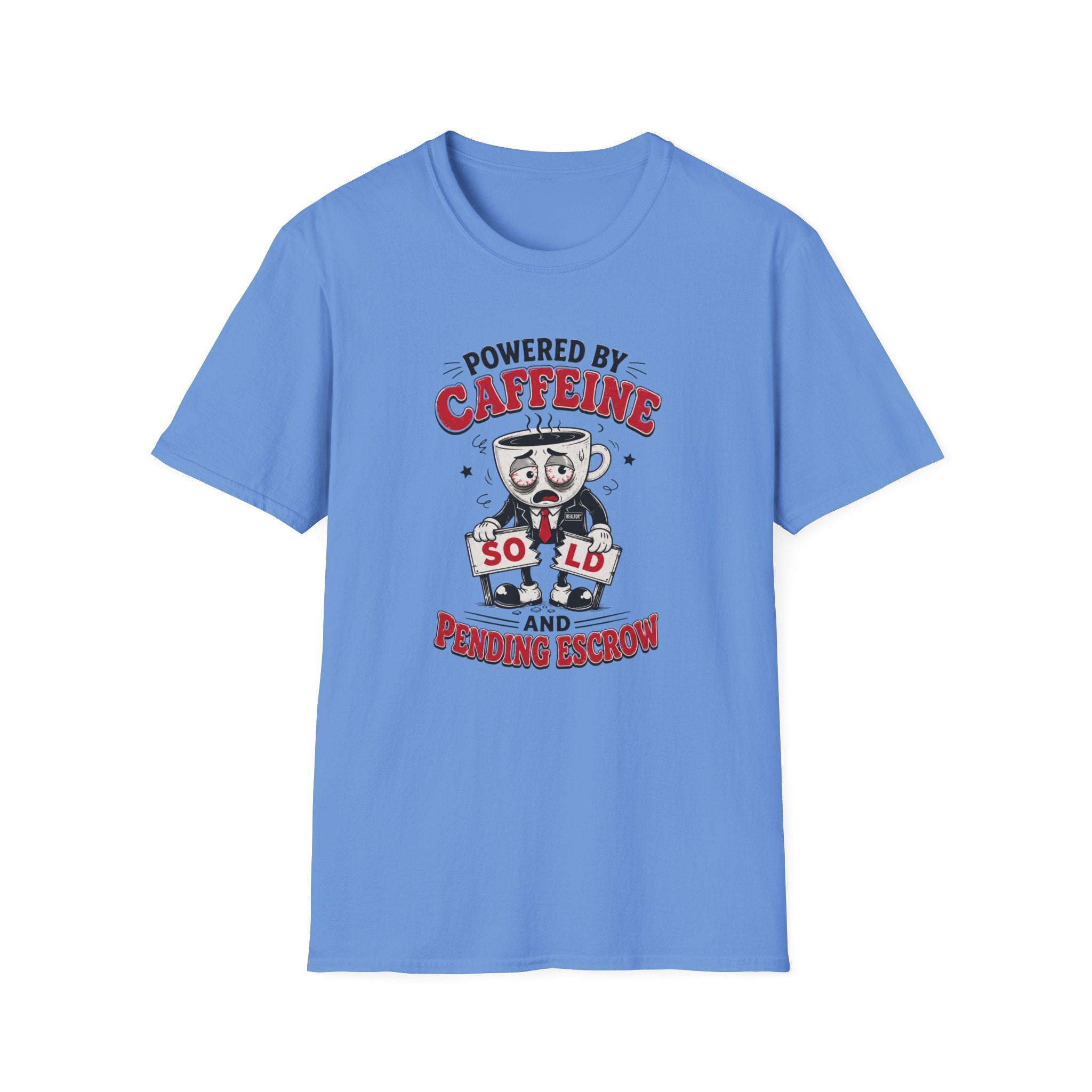 Powered by Caffeine T-Shirt — Funny Realtor life Tee