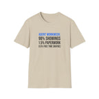 Real Estate Agent T-Shirt — "Agent Workweek: 98% Showings, 1.5% Paperwork"