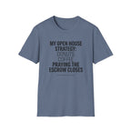 Funny Real Estate T-Shirt - 'My Open House Strategy'