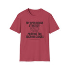Funny Real Estate T-Shirt - 'My Open House Strategy'