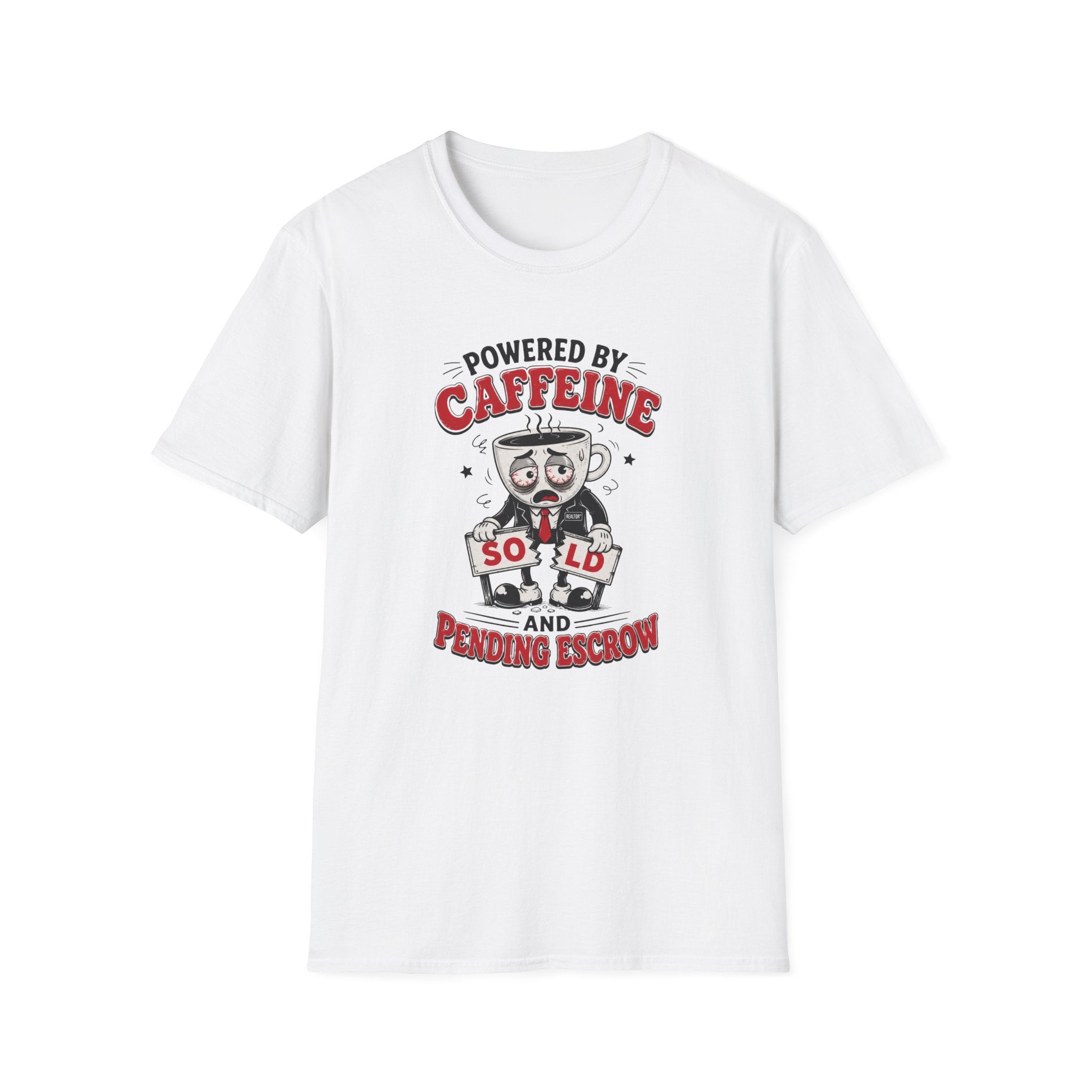 Powered by Caffeine T-Shirt — Funny Realtor life Tee