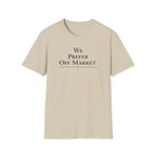 We Prefer Off Market T-Shirt — Real Estate Investor Off-Market Property Tee