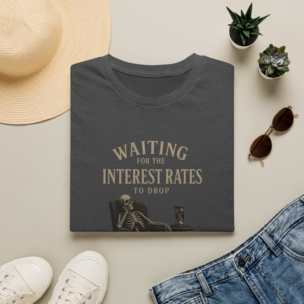 Waiting for the Interest Rates to Drop T‑Shirt — Funny Skeleton Financial Humor Tee