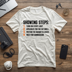 Showing Steps T-Shirt — Funny Real Estate Agent Shirt ("Turn On Every Light, Apologize for the Cat Smell")