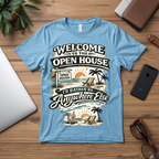 T-Shirt — "Welcome to the Open House" Graphic Tee