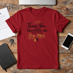 Thank You for Trusting Me With Your Big Move T-Shirt