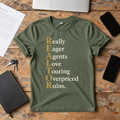 Realtor Acronym T-Shirt — "REALTOR: Really Eager Agents Love Touring Overpriced Ruins"