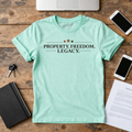 Property. Freedom. Legacy. T-Shirt
