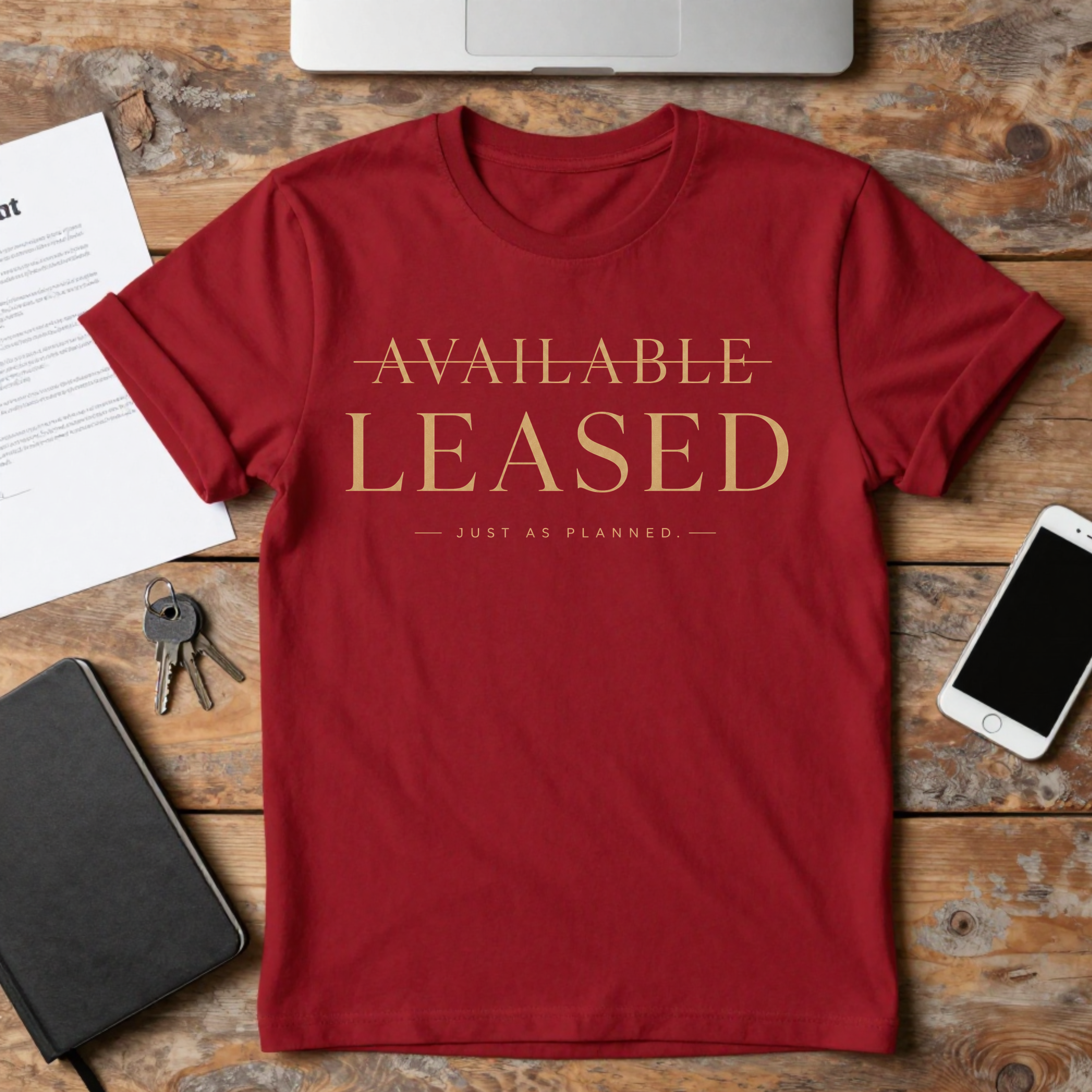 Available → Leased T-Shirt | Funny Realtor Tee for Real Estate Agents