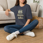 Funny Buyer T-Shirt — “BS of Buyers” Humorous Real Estate Shirt
