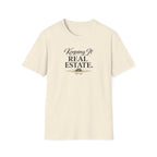 Real Estate T-Shirt - "Keeping It Real Estate." Casual Realtor Tee
