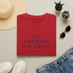 In Escrow We Trust — Funny Realtor T-Shirt for Real Estate Agents