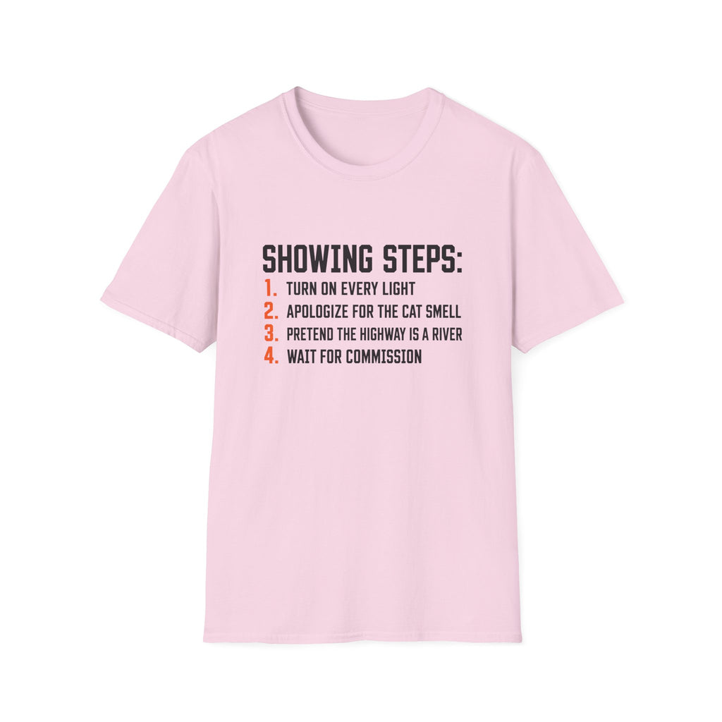 Showing Steps T-Shirt — Funny Real Estate Agent Shirt ("Turn On Every Light, Apologize for the Cat Smell")