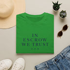 In Escrow We Trust — Funny Realtor T-Shirt for Real Estate Agents