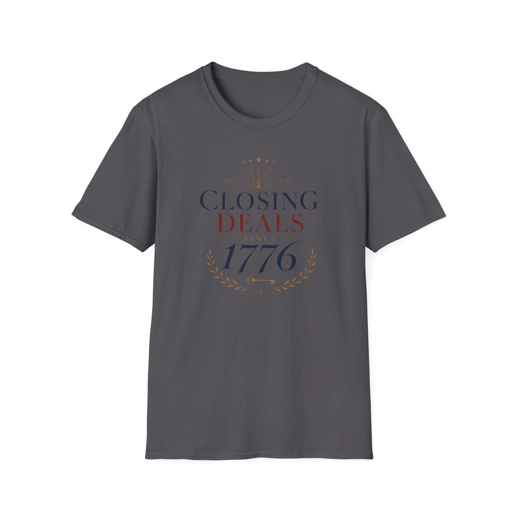 Closing Deals Since 1776 T-Shirt