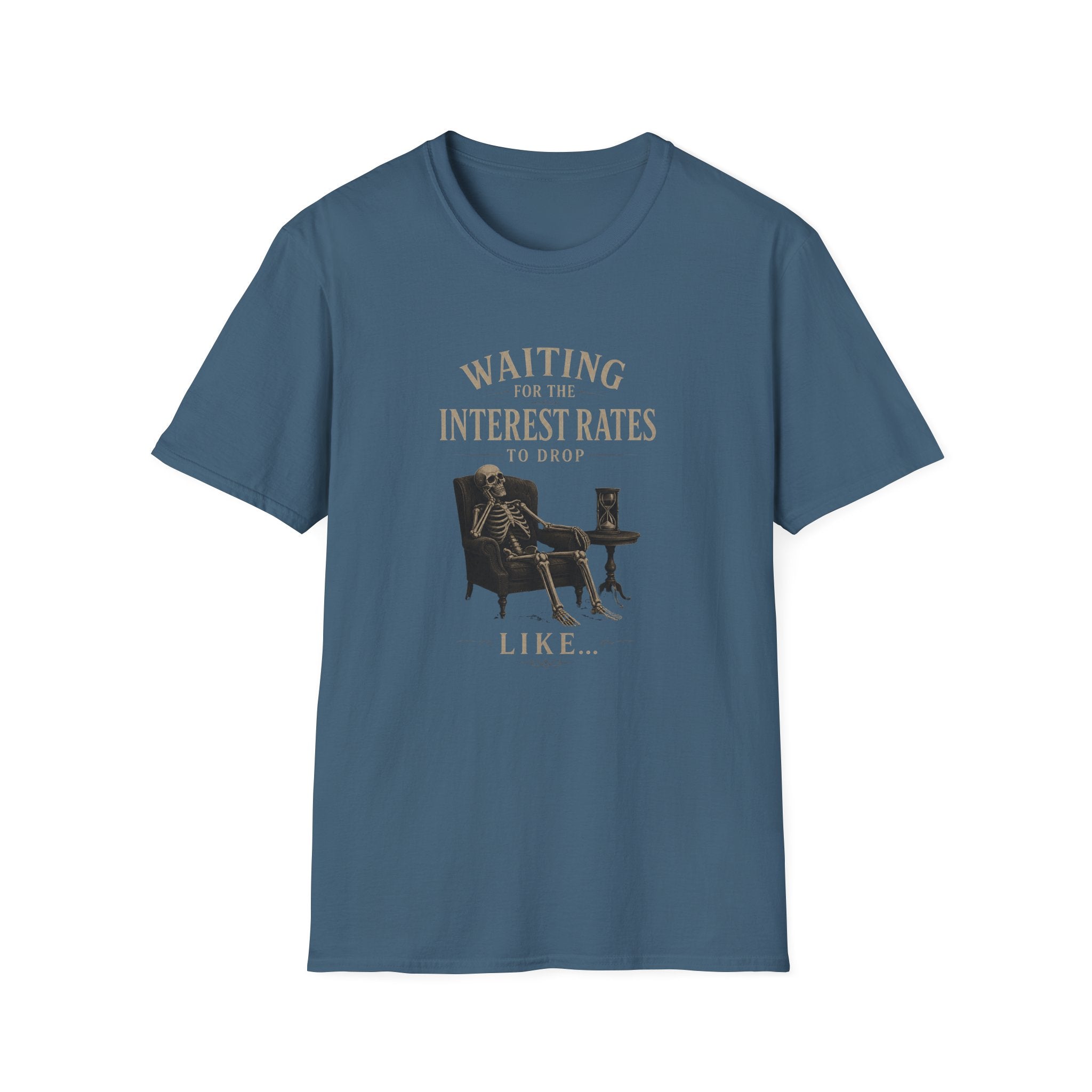 Waiting for the Interest Rates to Drop T‑Shirt — Funny Skeleton Financial Humor Tee