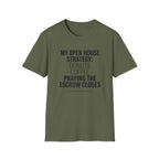 Funny Real Estate T-Shirt - 'My Open House Strategy'