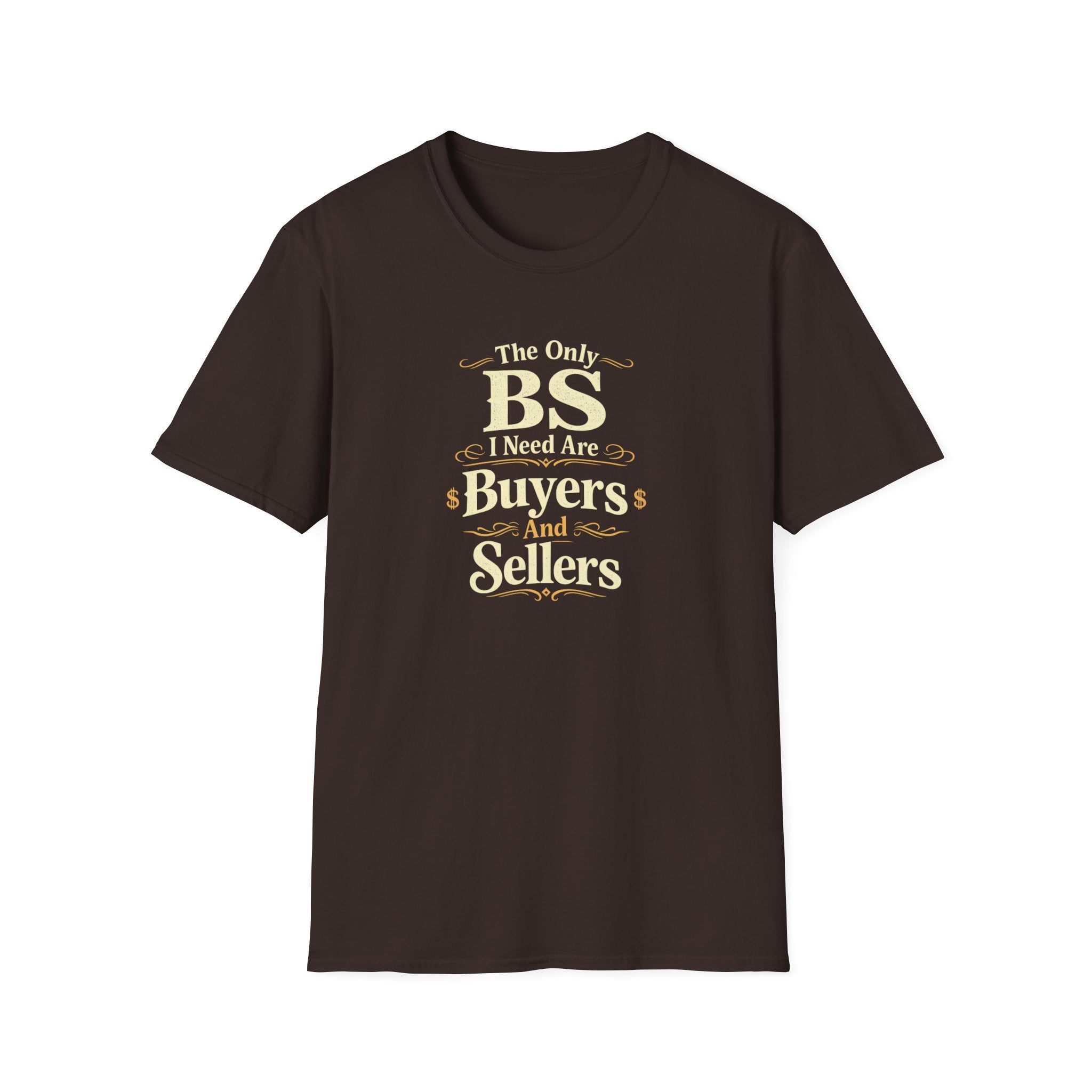 Funny Buyer T-Shirt — “BS of Buyers” Humorous Real Estate Shirt